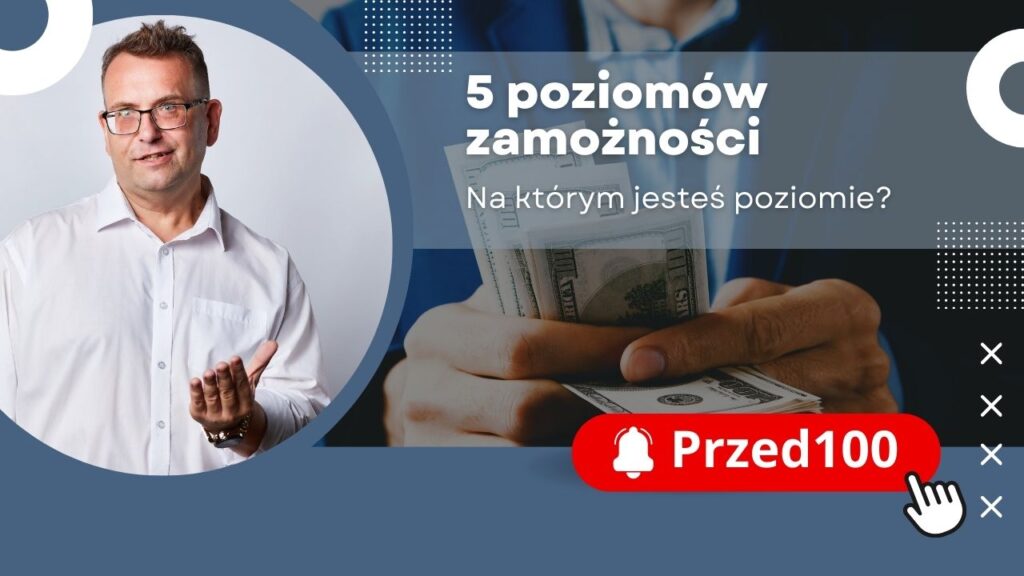 5 poziomów zamożności - na którym Ty jesteś poziomie