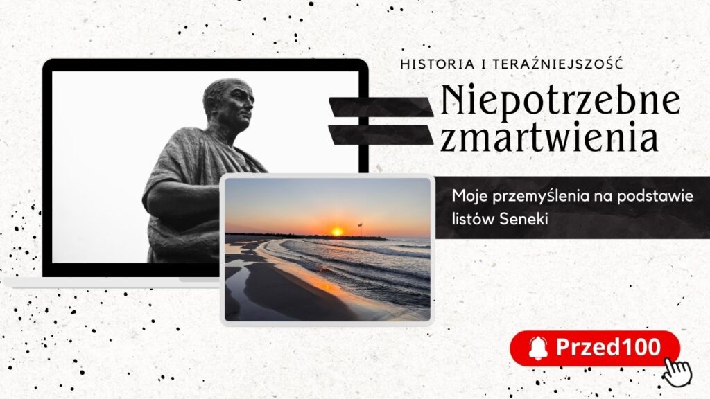 historia i teraźniejszość - niepotrzebne zmartwienia
