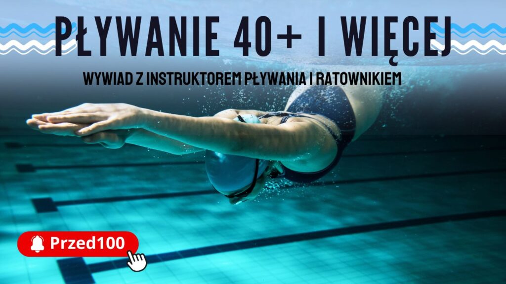 Pływanie 40+ i więcej